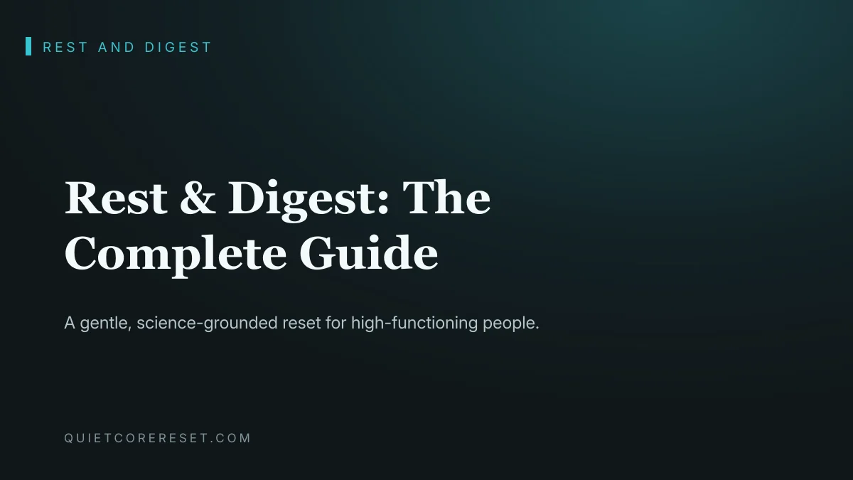 Rest & Digest: The Complete Guide